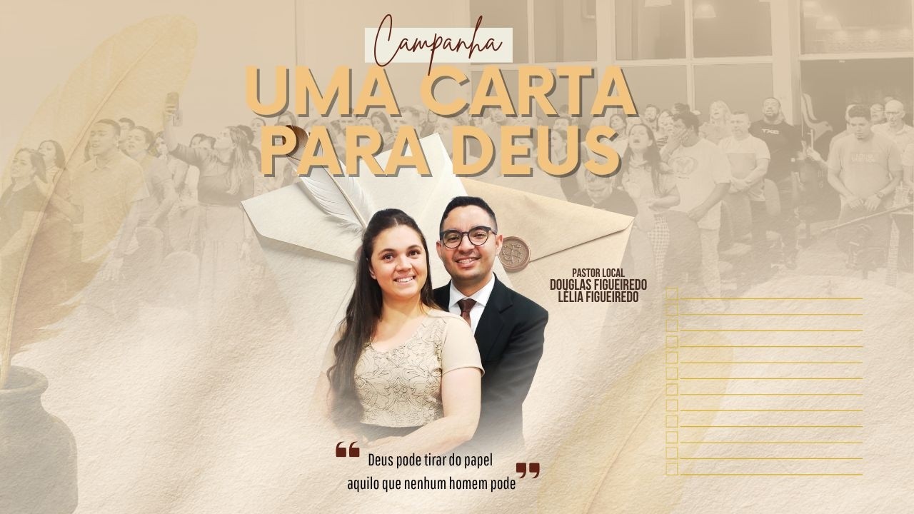 Campanha Uma Carta para Deus - 1ª Noite