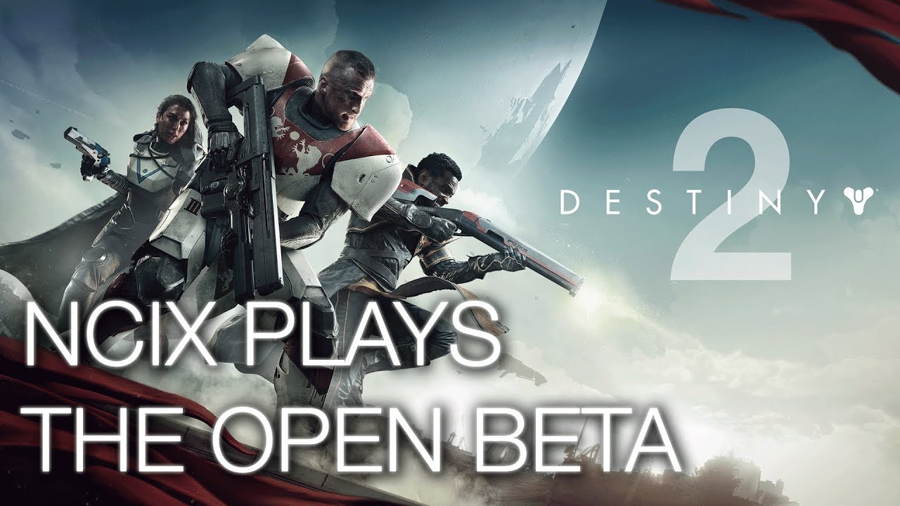 Early Access Destiny 2 beta on PC!