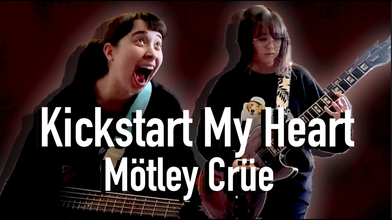 Mötley Crüe - Kickstart My Heart - guitar + bass cover #モトリークルー