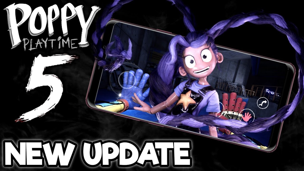 Poppy Playtime Chapter 5 MOBILE for ANDROID got a New BIG UPDATE (Fangame)