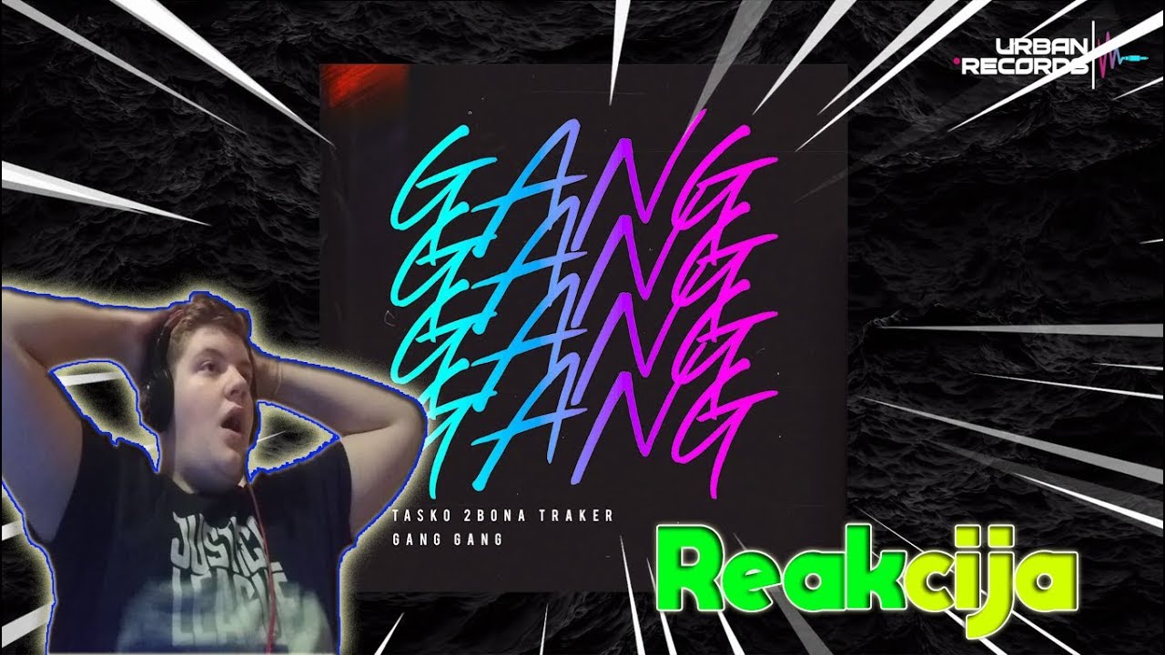 2Bona, Tasko & Traker - Gang Gang (OFFICIAL AUDIO) Reakcija