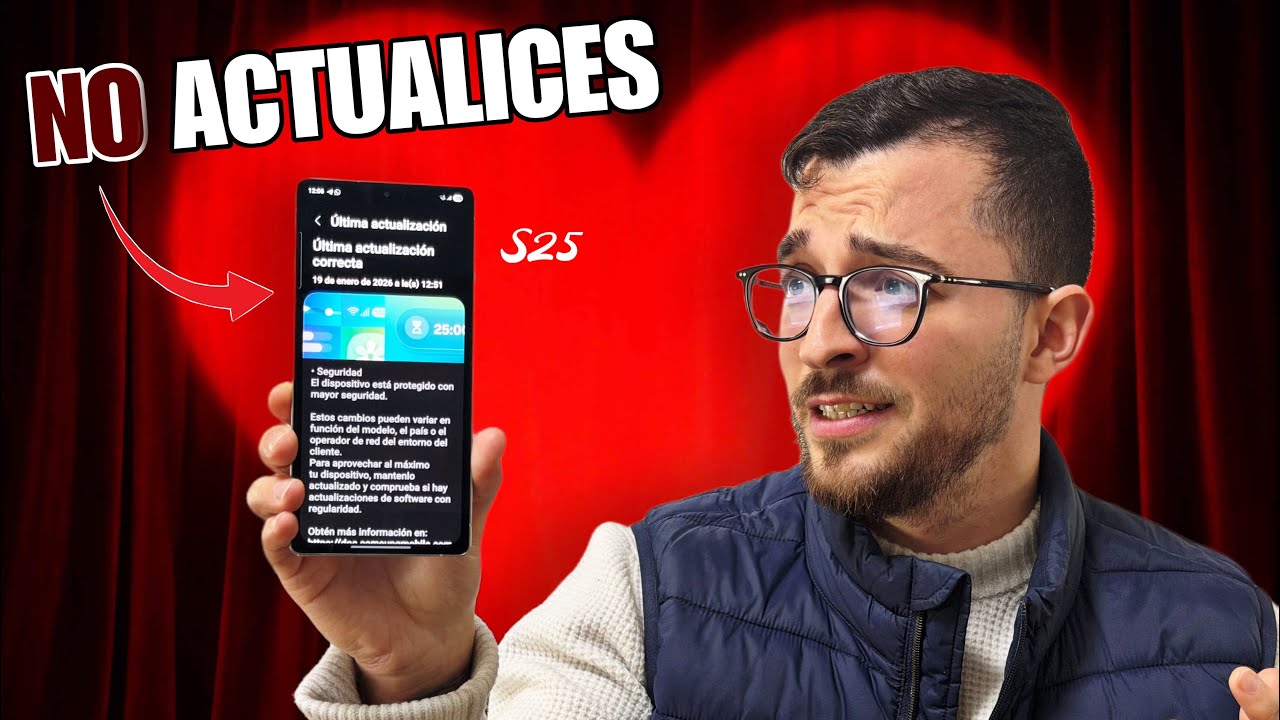 NO ACTUALICES tu Samsung S25 ¡ESTÁN dando PROBLEMAS!