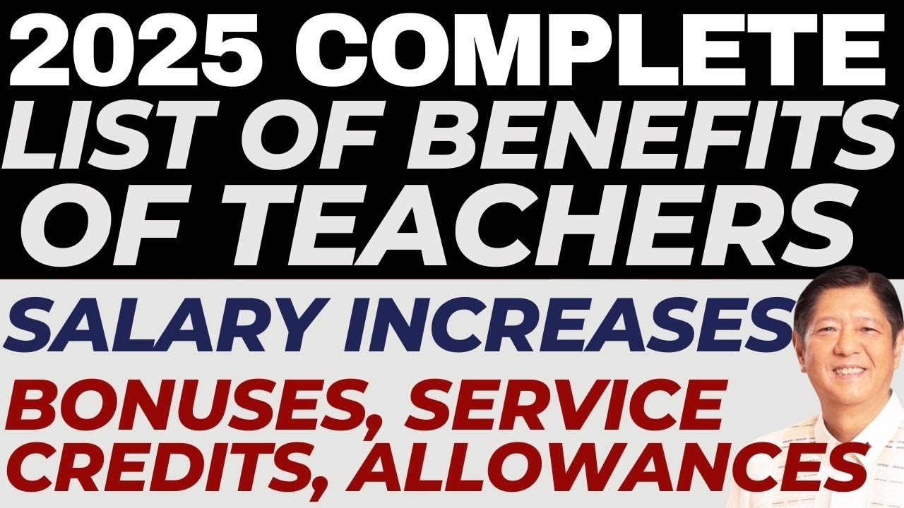 2025 COMPLETE LIST OF TEACHERS' BENEFITS