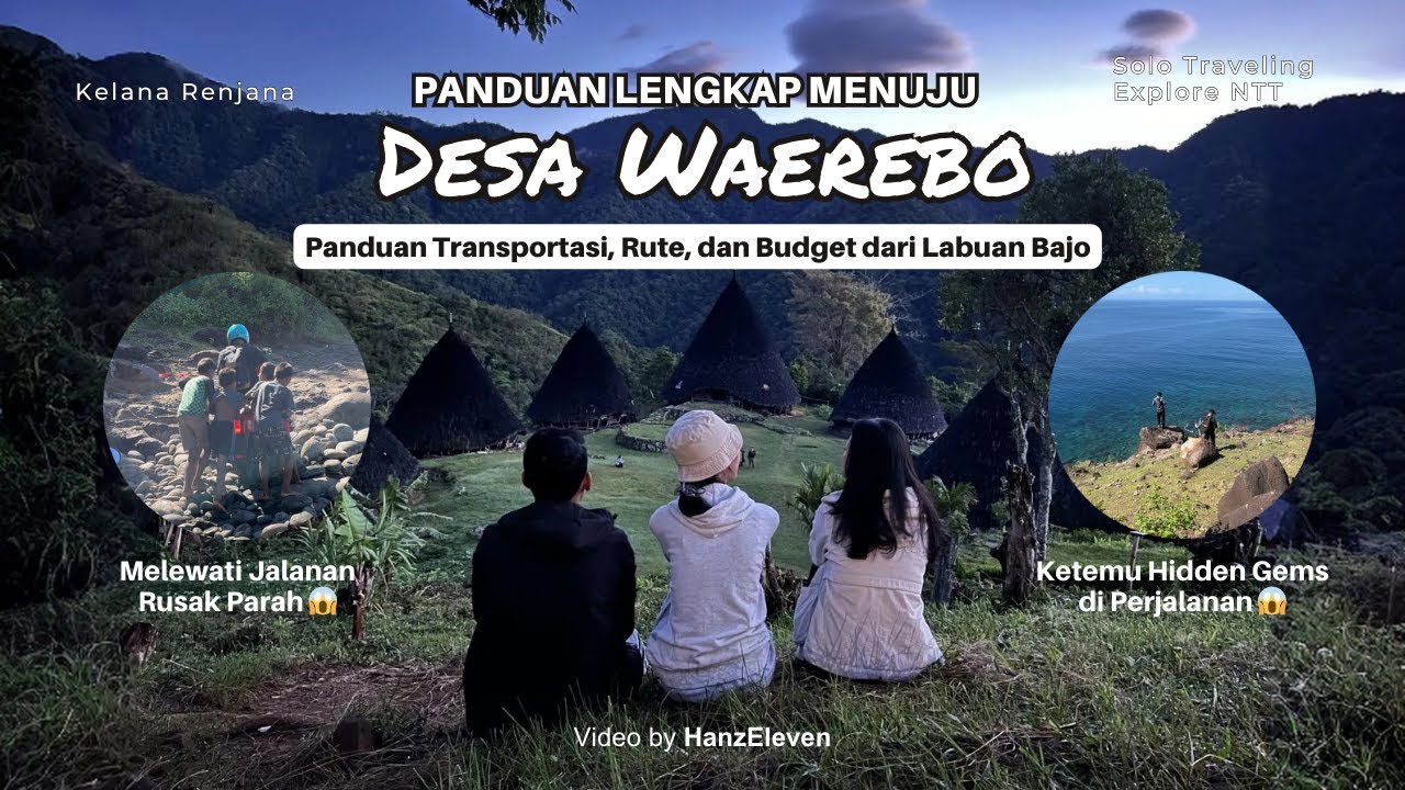 Menjelajahi Permata Tersembunyi Desa Wae Rebo Di Akhir Pekan!