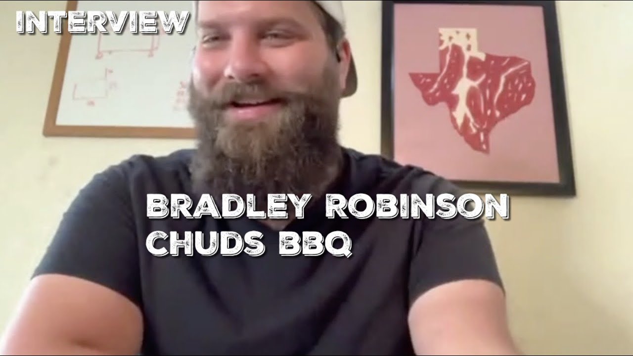 Bradley Robinson - Chuds BBQ - Interview
