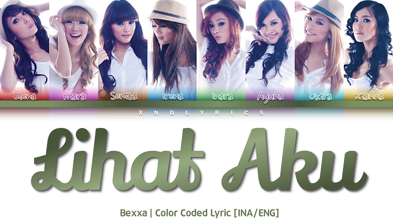 Bexxa - Lihat Aku (Color Coded Lyrics/Lirik INA/ENG)