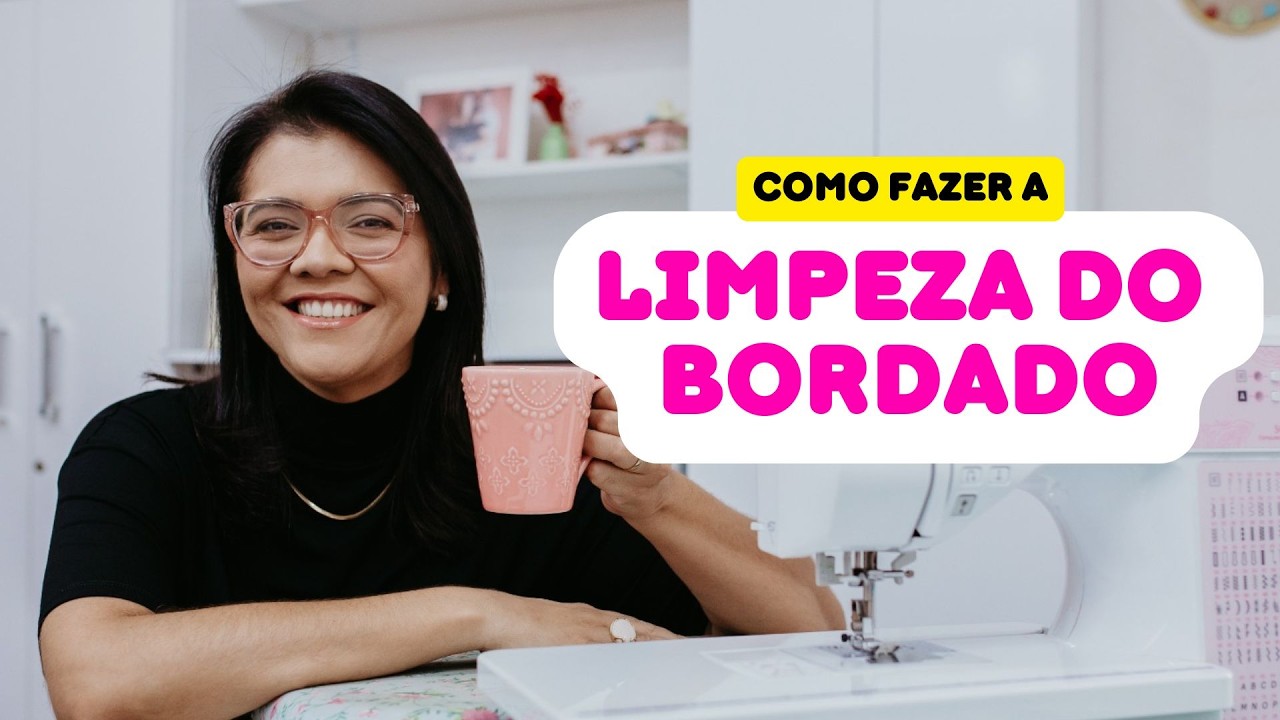 Limpeza do Bordado | ACABAMENTO PERFEITO Como limpar o avesso e frente da sua peça