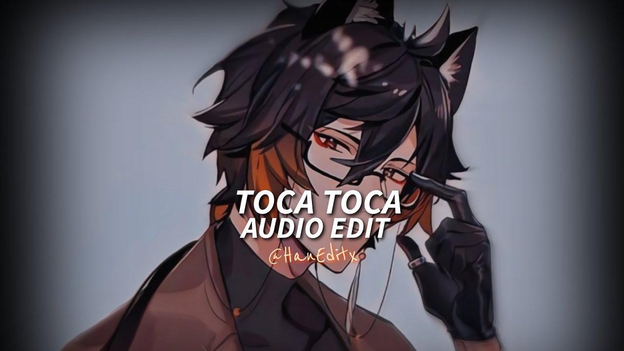 Toca Toca - Fly Project [Edit Audio]