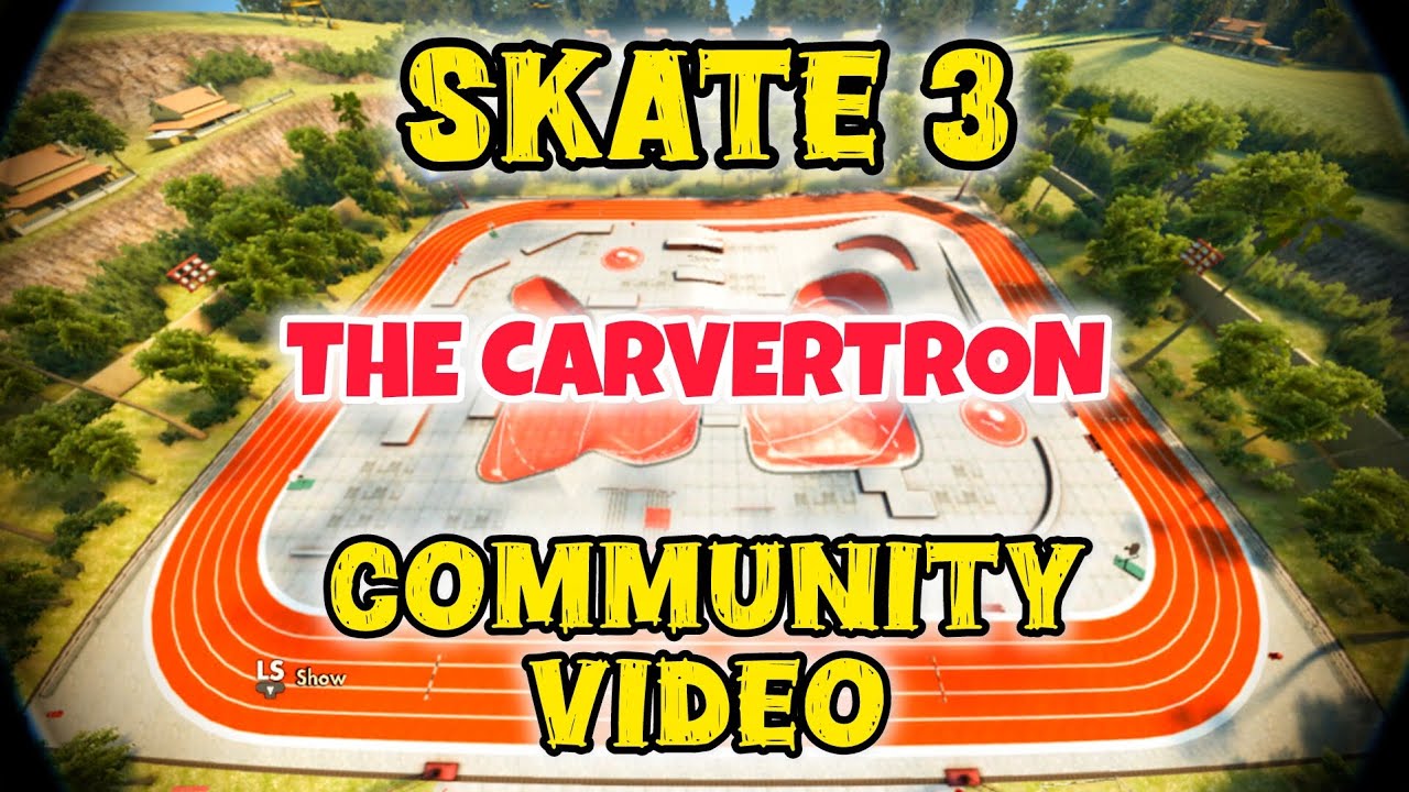 Skate 3 Community Video : The Carvertron 
