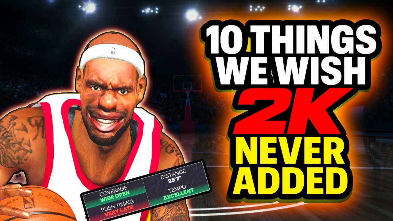 10 THINGS WE WISH 2K NEVER ADDED - NBA 2K