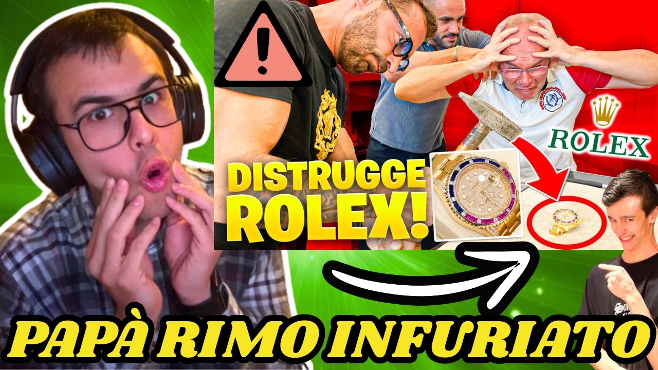 PAPÀ RIMO MI UCCIDE ! HO DISTRUTTO IL SUO ROLEX DA 20.000 € ! REACTION A RIMOLDIGNO