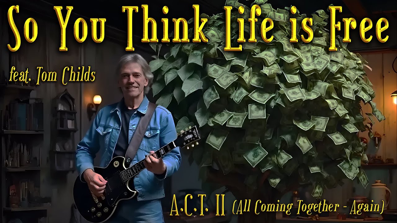 So You Think Life is Free (Official Music Video) - A.C.T. II (All Coming Together - Again)
