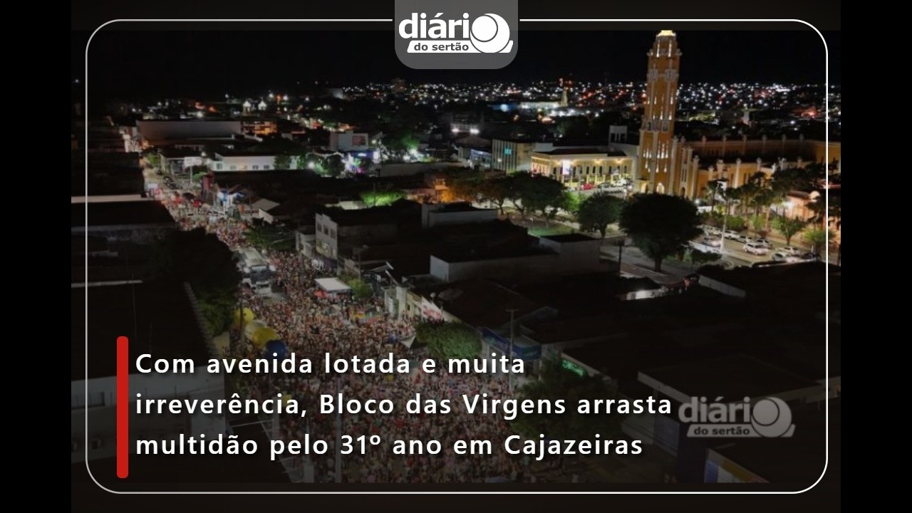 Com avenida lotada, Bloco das Virgens arrasta multidão pelo 31º ano em Cajazeiras