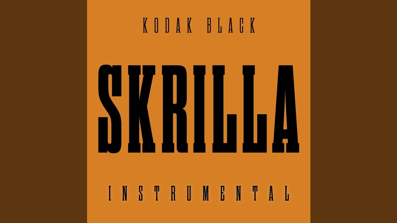 Kodak Black - Skrilla (Instrumental)