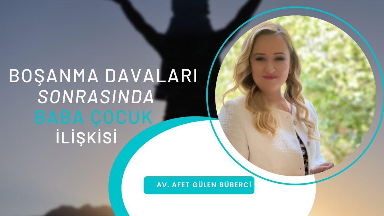 Boşanma Davaları Sonrasında Baba Çocuk İlişkisi #boşanmadavası