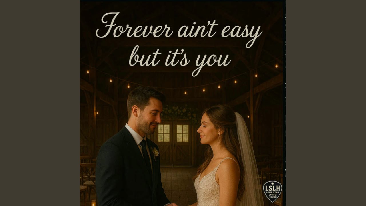 Forever aint easy but its you