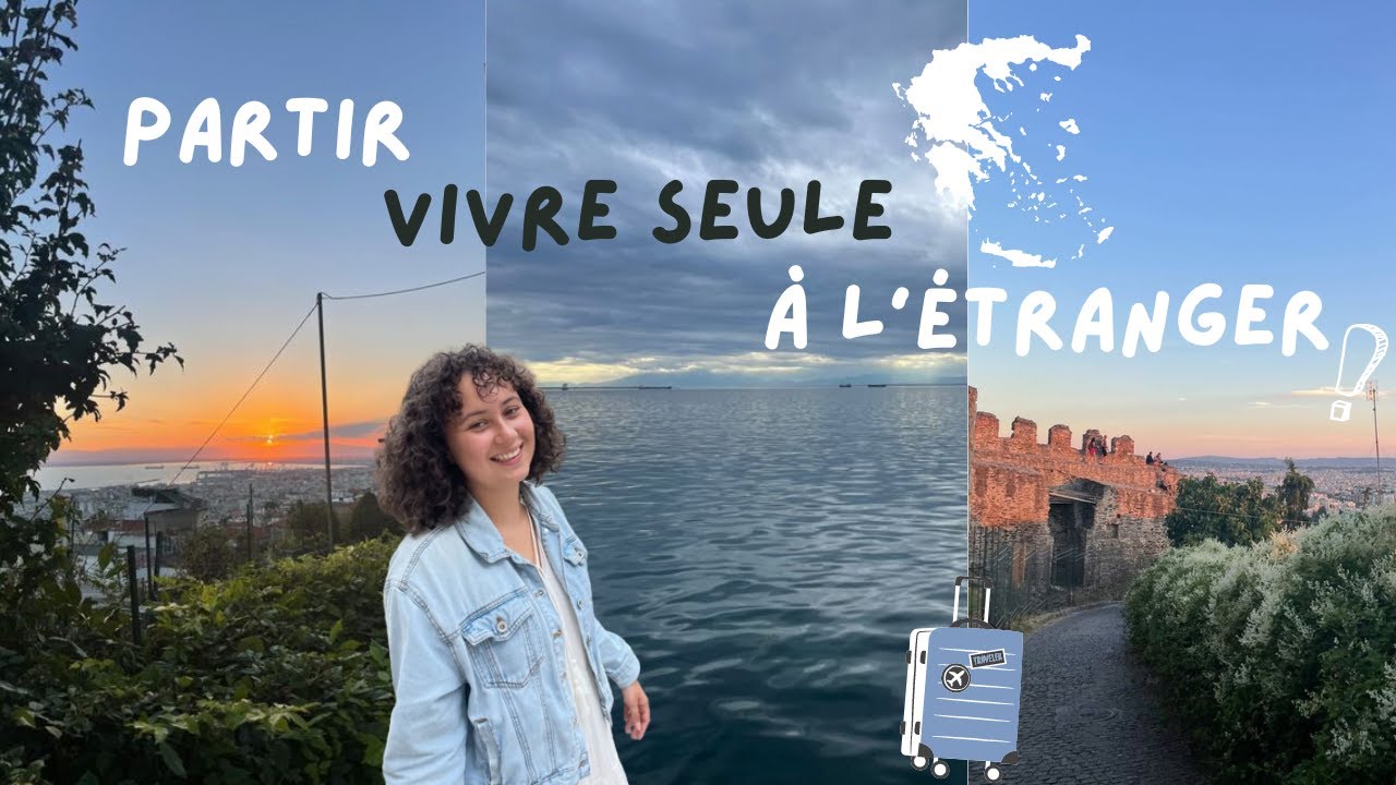 Erasmus 01 - Partir vivre seule à l'étranger 🇬🇷