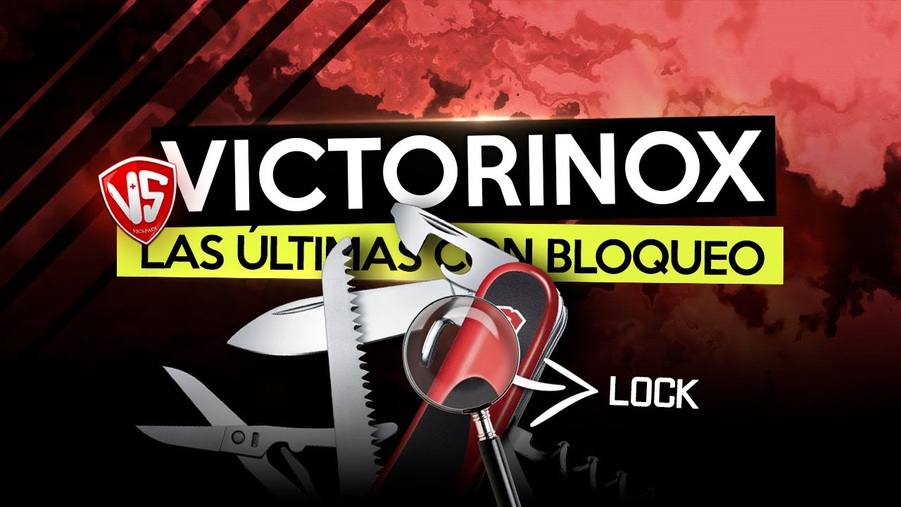 LAS ULTIMAS VICTORINOX CON BLOQUEO | DESCATALOGADAS? NO DEL TODO!!
