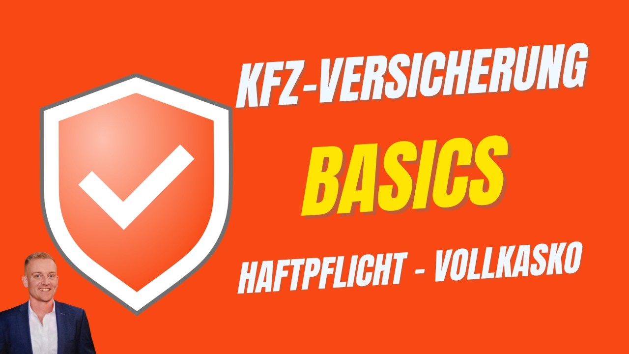 Kfz-Versicherung Basics: Haftpflicht bis Vollkasko