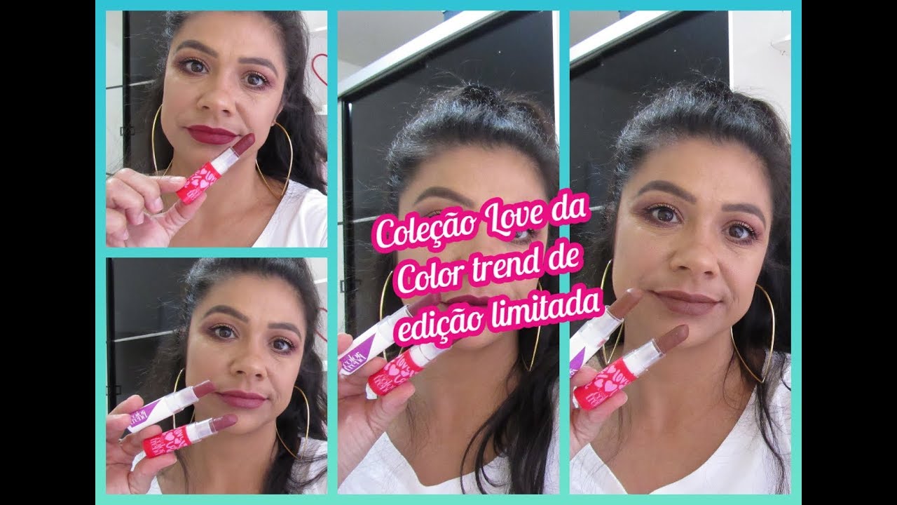 Coleção Love edição limitada da  Color Trend / Tatiane Sales