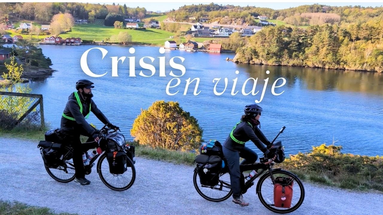 ¿Cómo superamos una CRISIS al volver a viajar? || Vuelta al MUNDO en BICICLETA