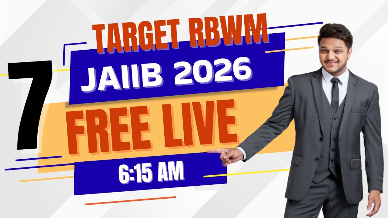 JAIIB RBWM Module B English | Most Important Concepts Explained in Detail #7