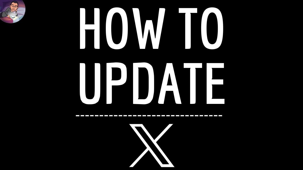 X UPDATE App, how to update X application ( Twitter ) and DOWNLOAD the NEW Version