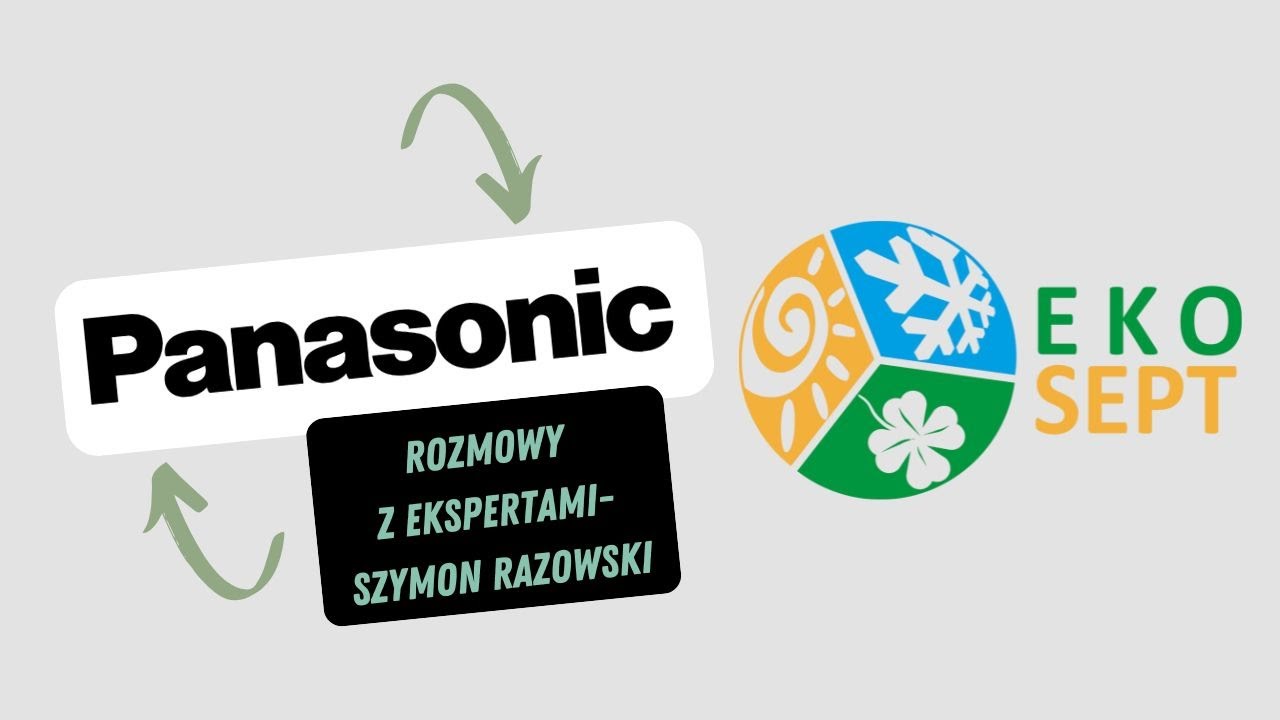 Rozmowy z Ekspertami – EKO-SEPT x Panasonic