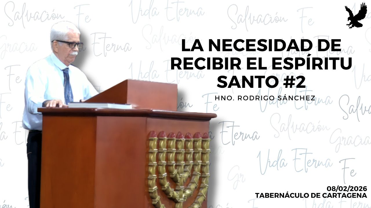 La necesidad de recibir el espíritu santo #2 (08/02/2026)