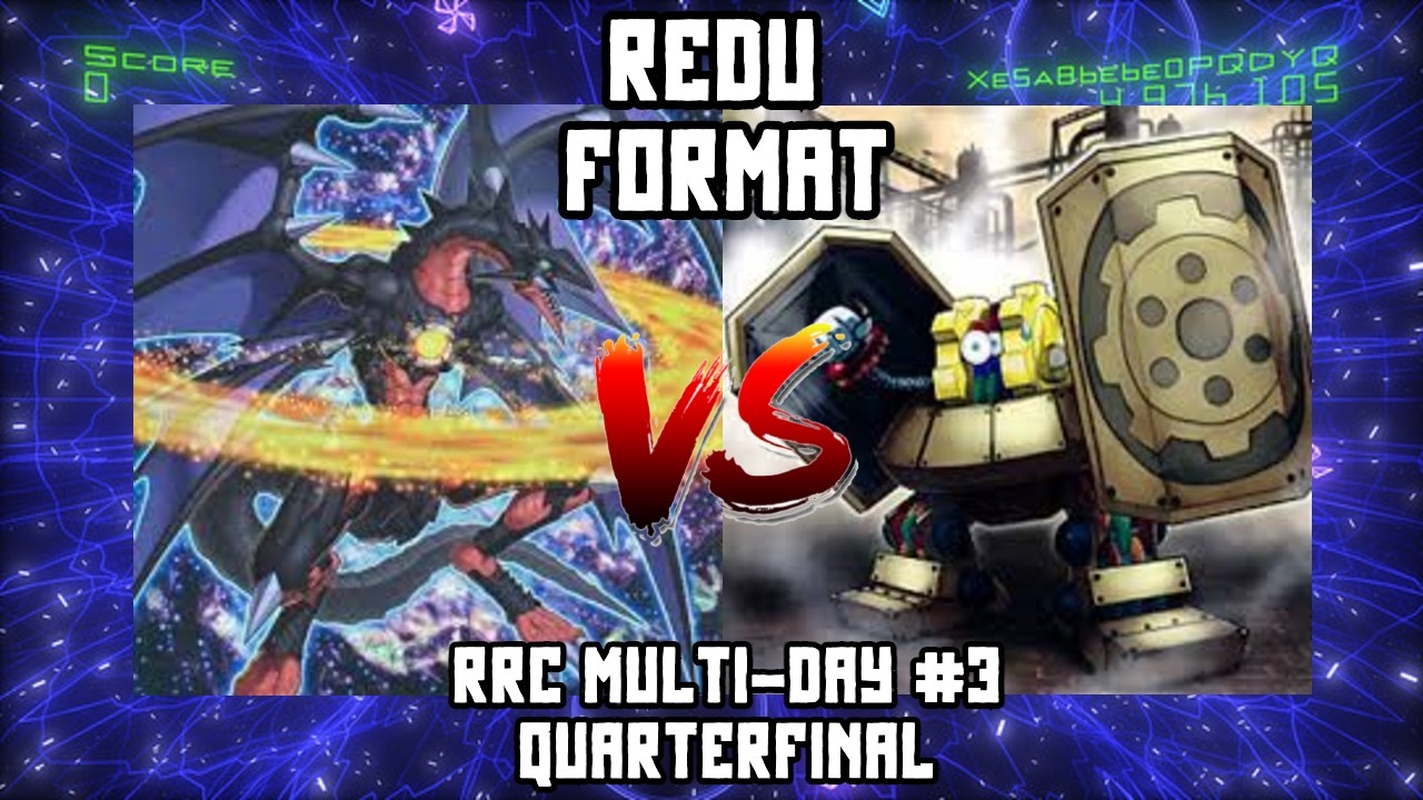 RRC 3 REDU Qualifier: Chaos Dragons vs. Machina Geargia! (Quarterfinals)