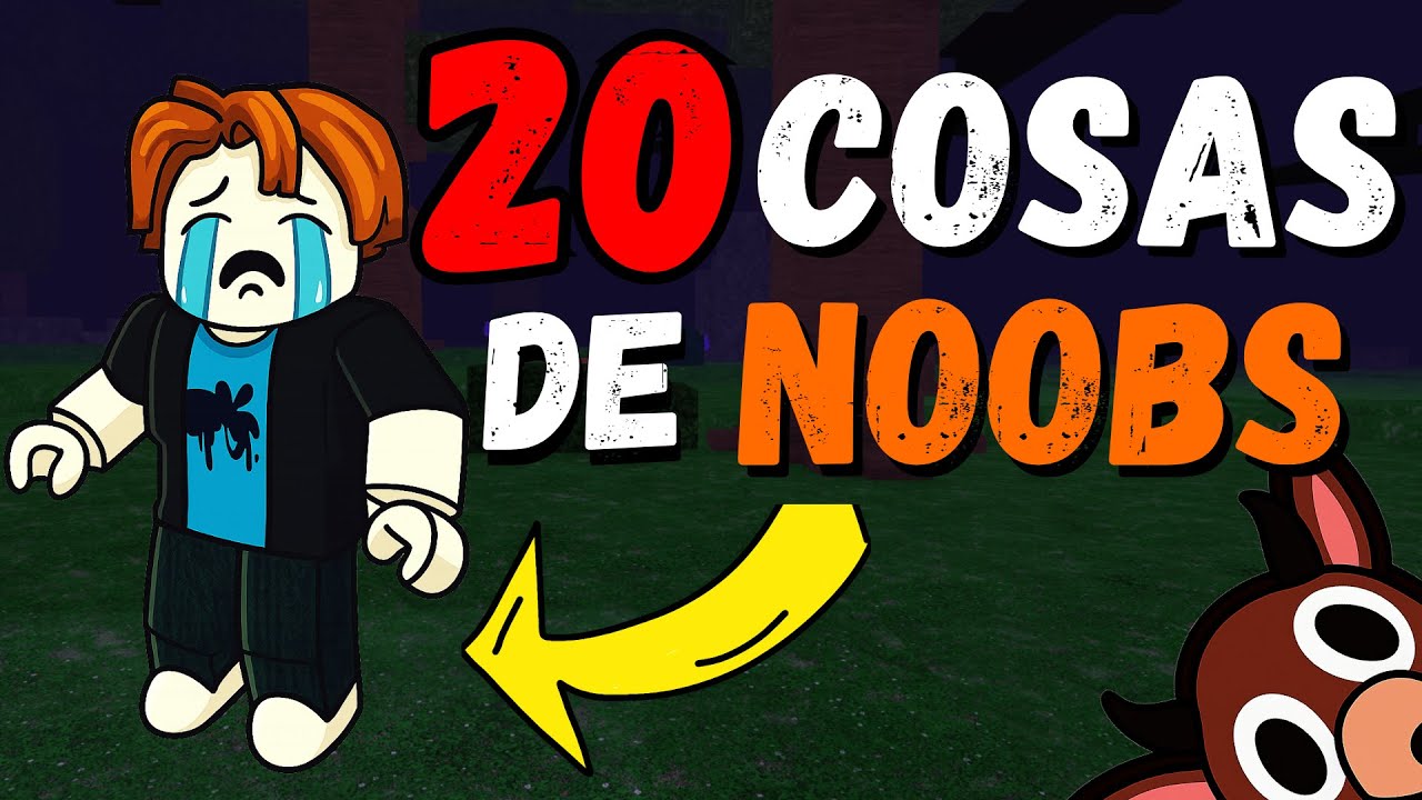 &iexcl;20 COSAS QUE HACEN LOS *NOOBS* EN 99 NOCHES EN EL BOSQUE!