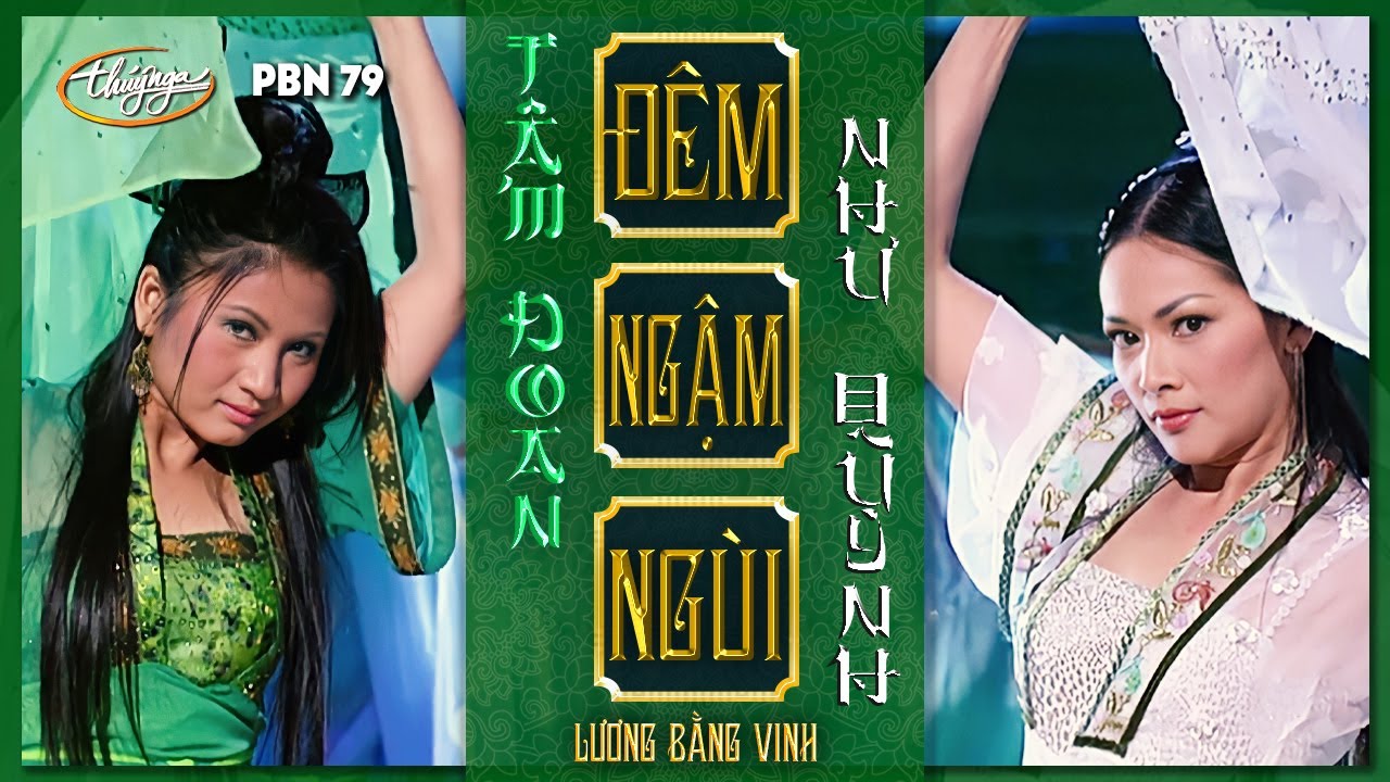 PBN 79 | Như Quỳnh & Tâm Đoan - Đêm Ngậm Ngùi