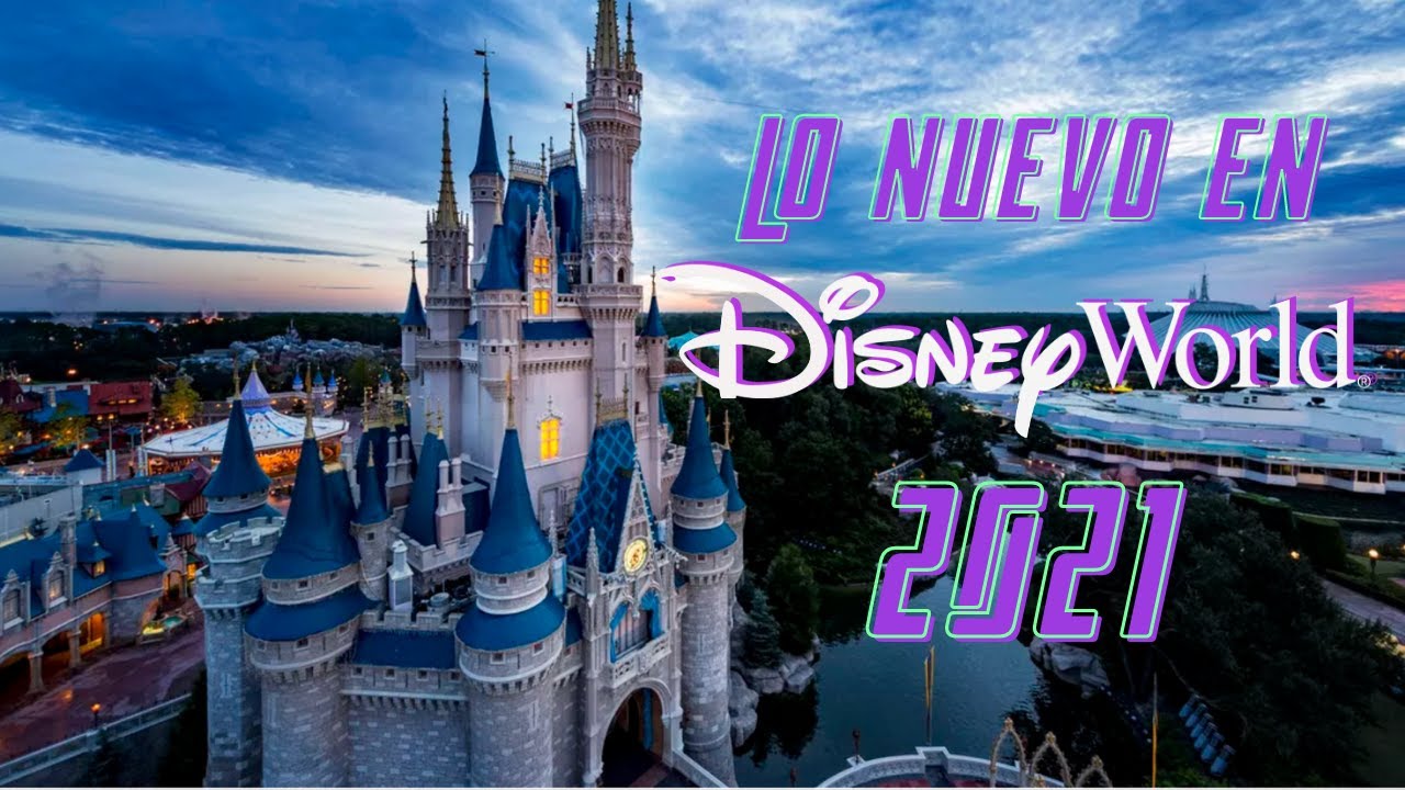 Lo nuevo en Disney World 2021