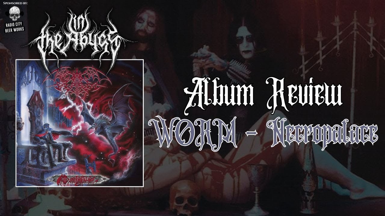ALBUM REVIEW: WORM - Necropalace