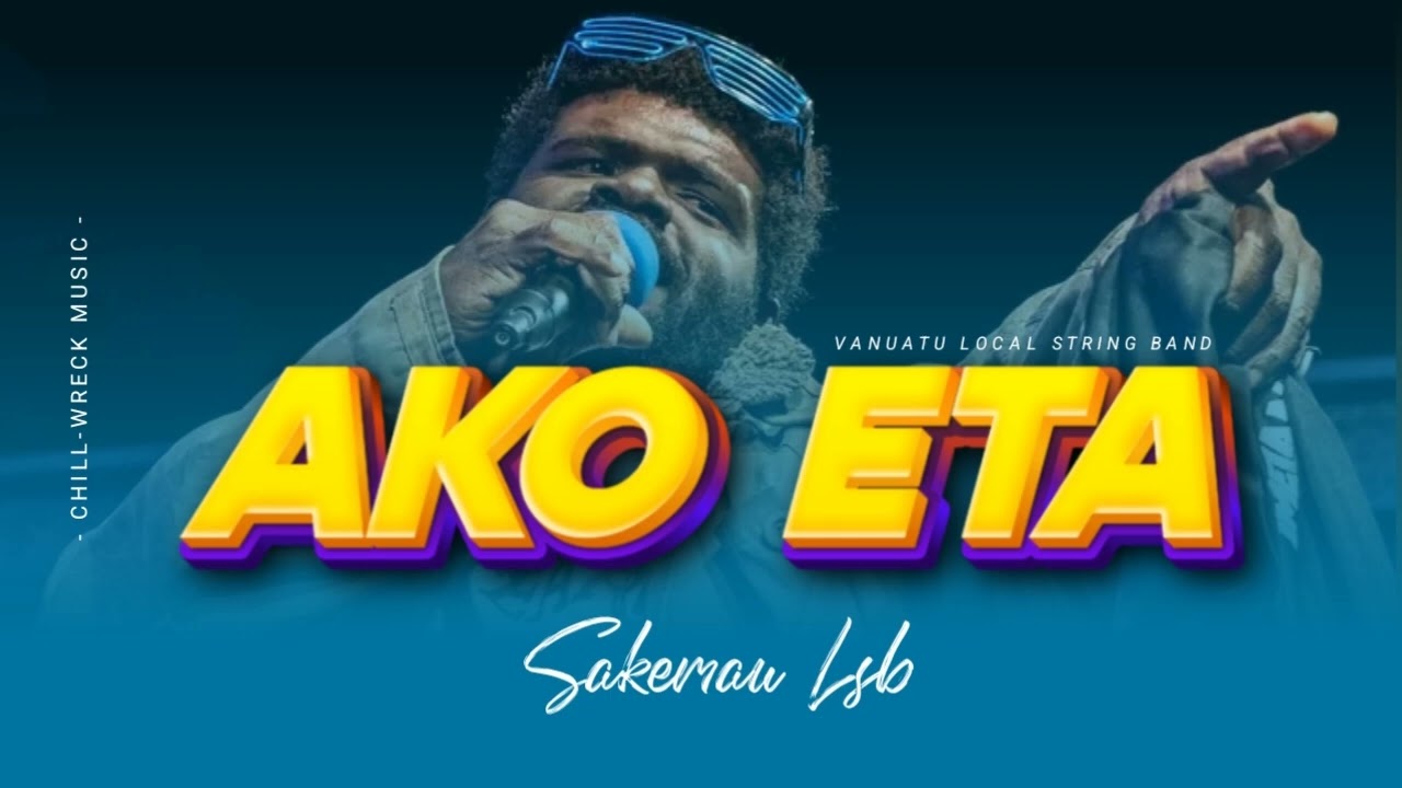 Ako Eta - Sakemau LSB (Vanuatu Local String Band) 2024. 🇻🇺