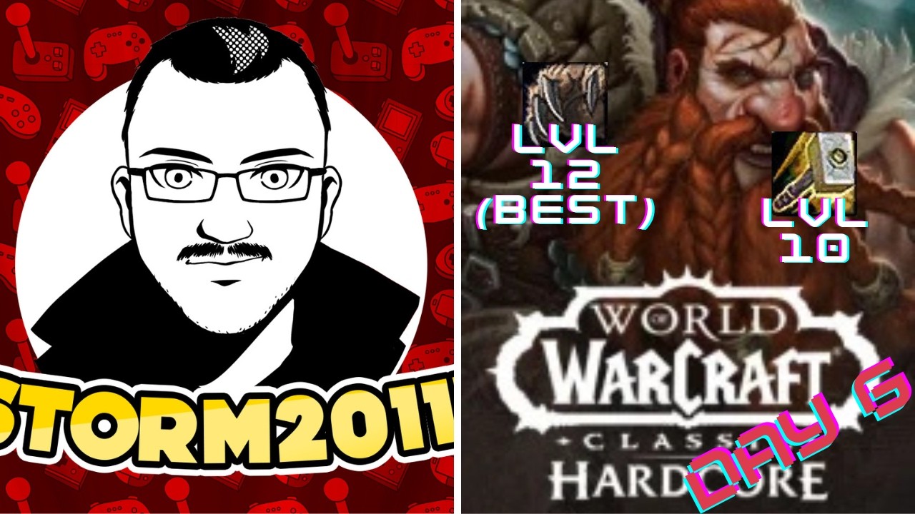 Storm20111's World of Warcraft Classic Hardcore Stream Day 6