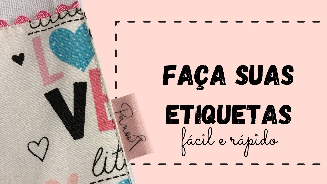 FAÇA SUAS PRÓPRIAS ETIQUETAS DE TECIDO - SUPER FÁCIL E RÁPIDO