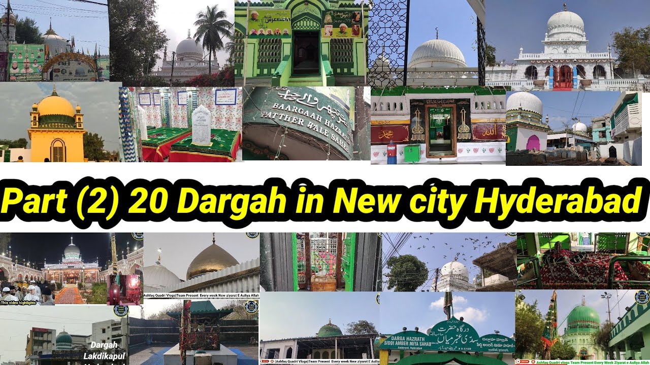 part (2) 20 Dargah in New city Hyderabad