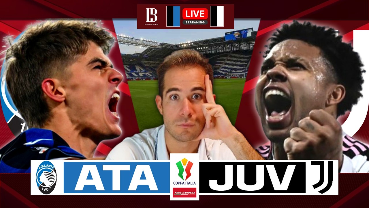 ATALANTA JUVENTUS LIVE REACTION | QUARTI DI FINALE COPPA ITALIA FRECCIAROSSA