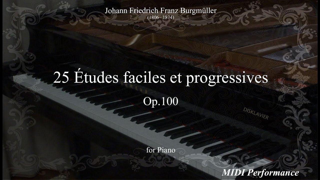Burgmüller: 25 Études faciles et progressives Op.100, for Piano (Complete)