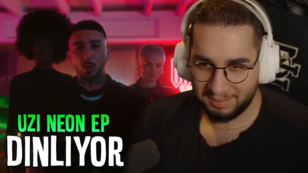 Eray - UZI NEON EP Dinliyor