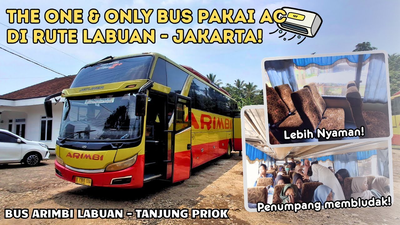 GILAA😱 PENUMPANGNYA MEMBLUDAK ‼️NAIK BUS ARIMBI LABUAN - TANJUNG PRIOK, SATU-SATUNYA YANG ADA AC ❄️