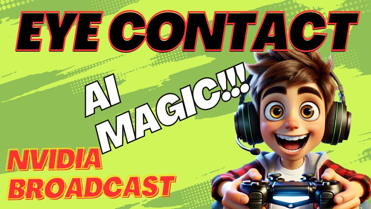 Easy Eye Contact with NVIDIA Broadcast! | Beginner Friendly