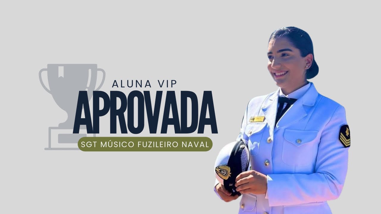 ALUNA VIP EMILLY COSTA FOI APROVADA NO CONCURSO PARA SARGENTO MÚSICO FUZILEIRO NAVAL (MARINHA)