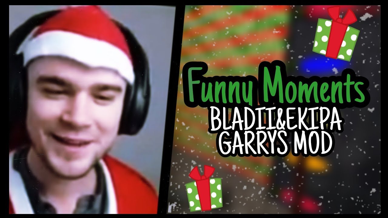 FUNNY MOMENTS  Bladii&EKIPA Świąteczne fm! - garry's mod