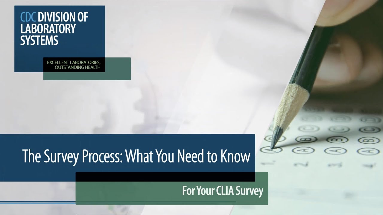 The Survey Process: What You Need to Know for Your CLIA Survey