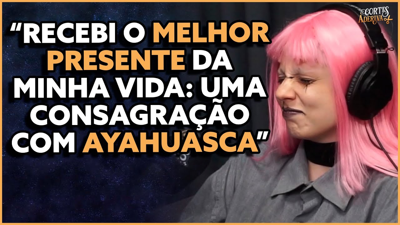Convidada SE EMOCIONA ao falar sobre sua EXPERIÊNCIA com AYAHUASCA | À Deriva Podcast