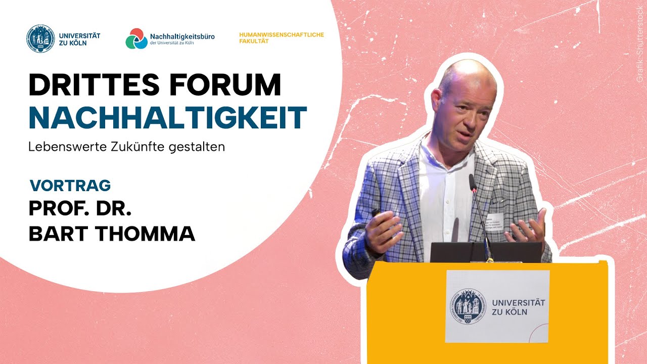 Drittes Forum Nachhaltigkeit: Prof. Dr. Bart Thomma