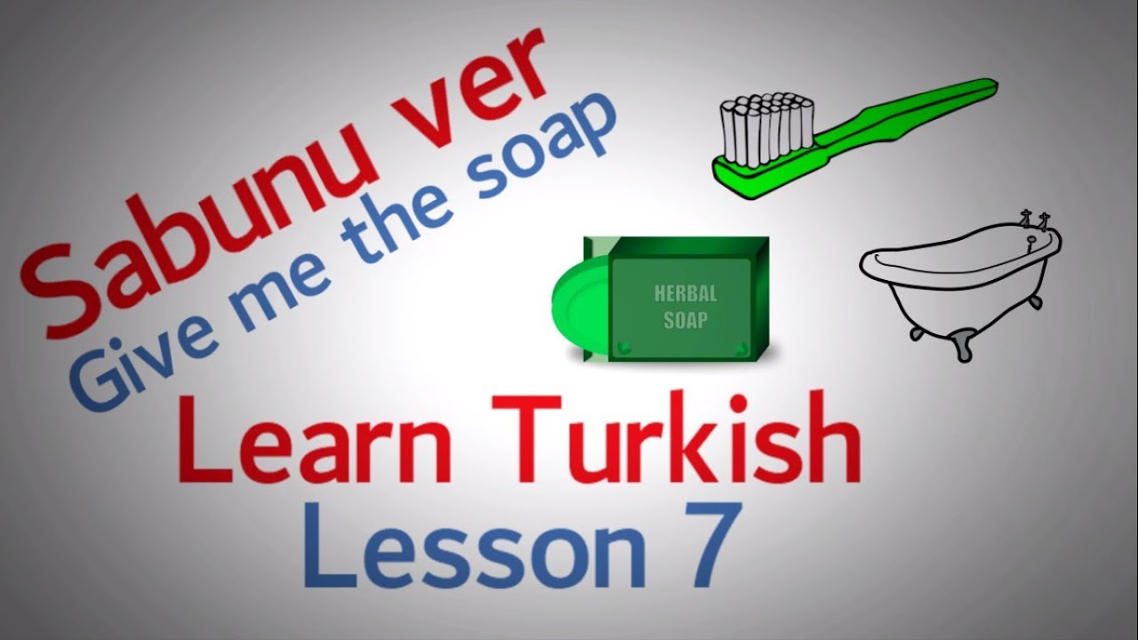 Learn Turkish Lesson 7 - Bathroom items