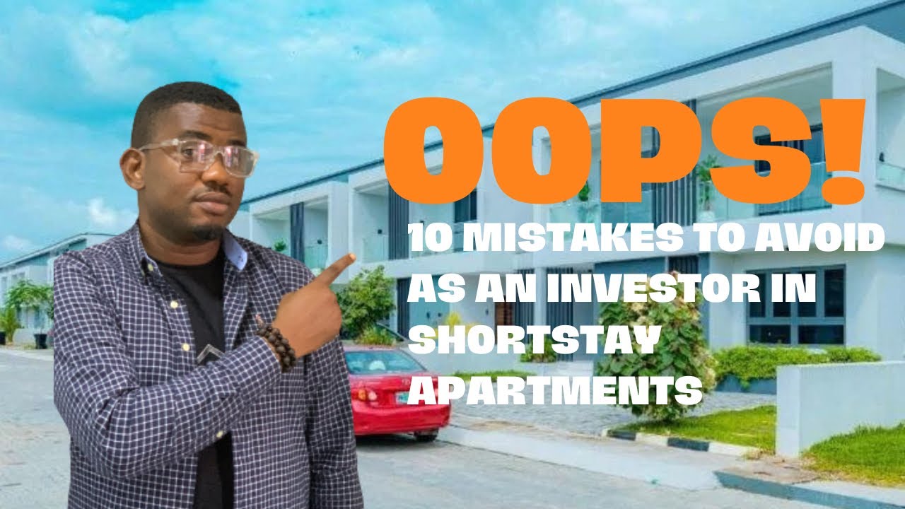 TOP 10 MISTAKES THAT COULD KILL YOUR SHORTLET AIRBNB BUSINESS ON ARRIVAL IN LAGOS NIGERIA